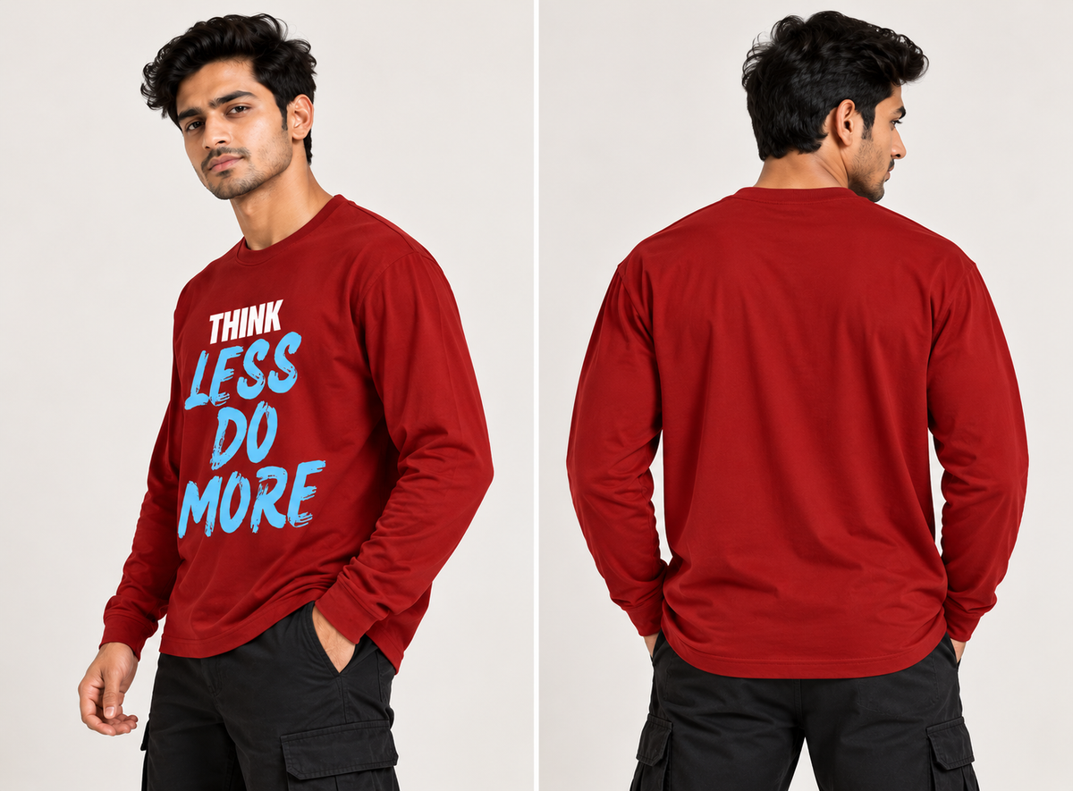 Think Less Do More Full Sleeve Graphic T-Shirt