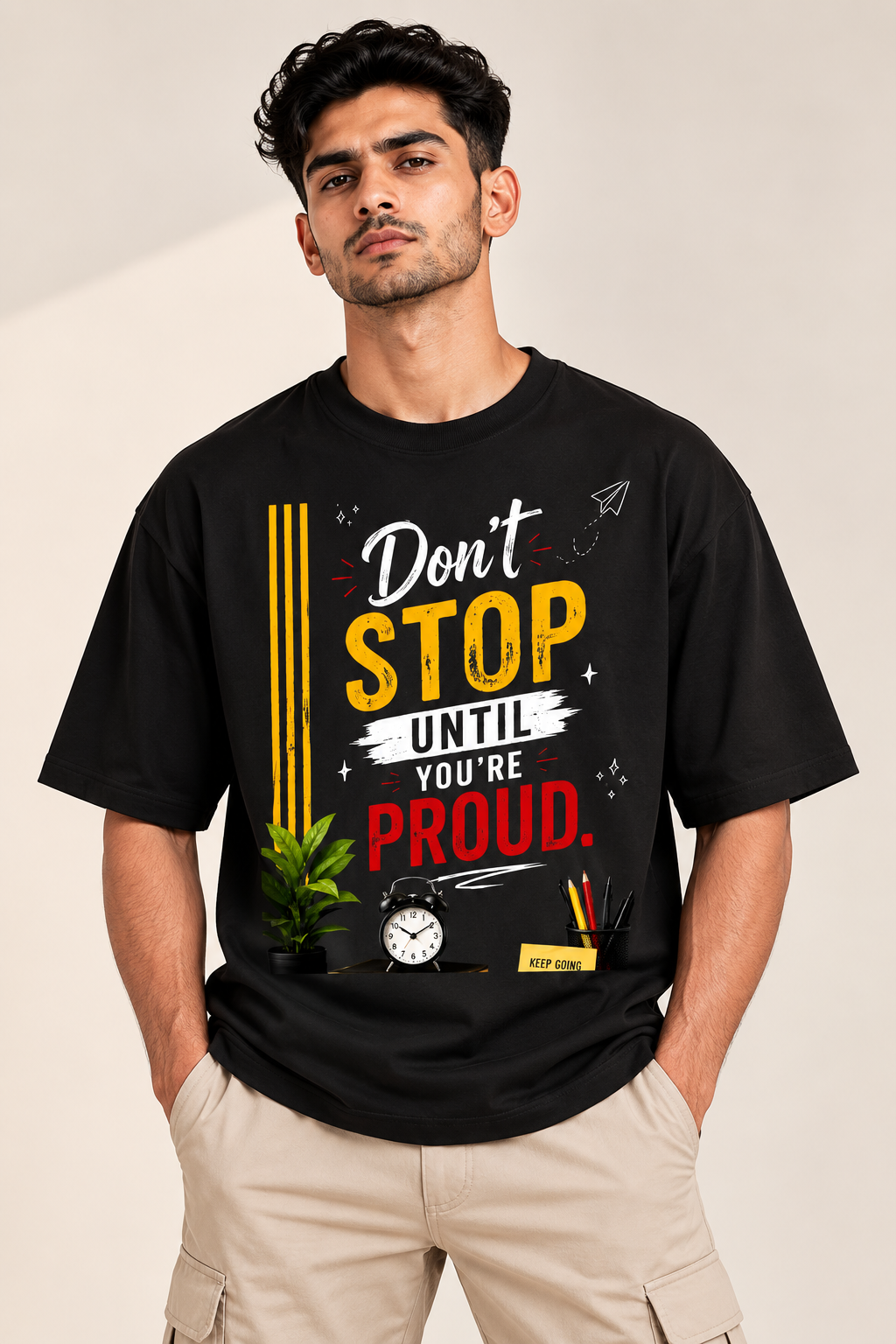 Don’t Stop Until You’re Proud Graphic T-Shirt